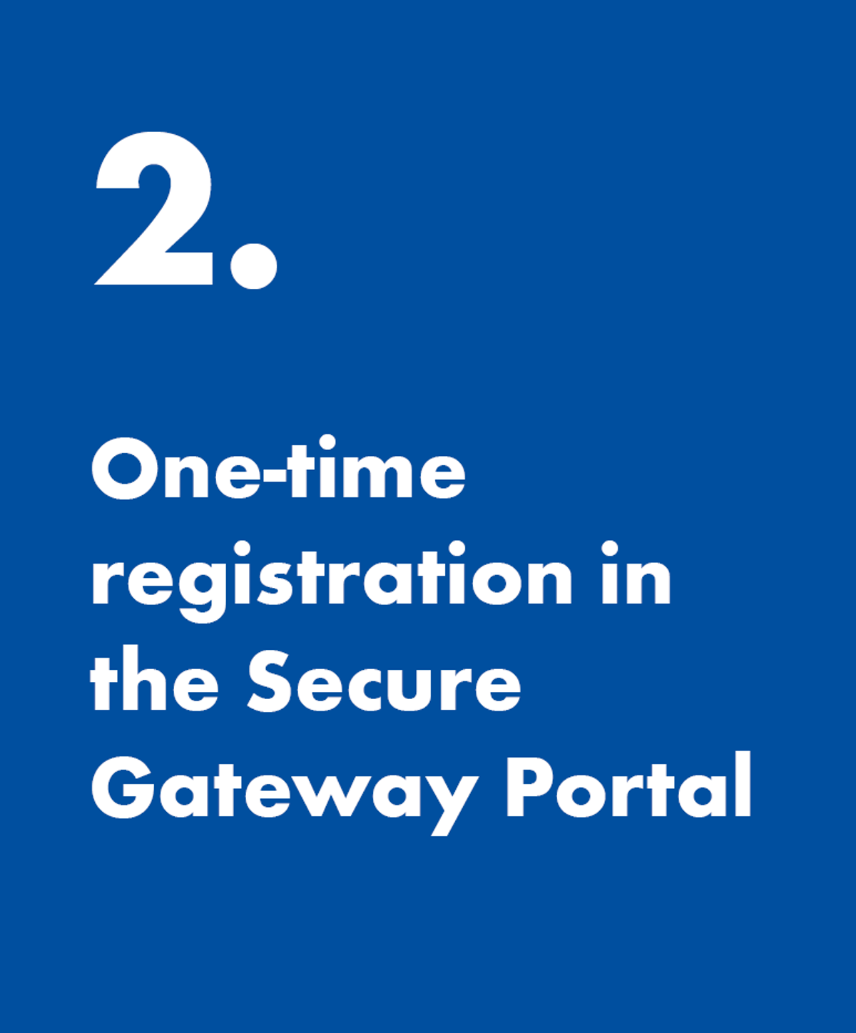 2. Registration Secure Gateway Portal